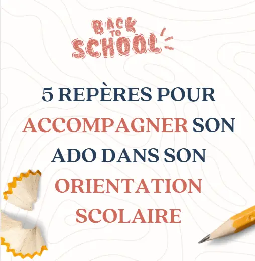 5 repères pour accompagner son ado dans son orientation scolaire
